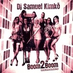 cover: Dj Samuel Kimka - Boom2boom (remixes)