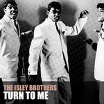 cover: The Isley Brothers - Turn To Me