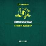 cover: Bryan Chapman - Eternity Bleeds EP