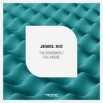 cover: Jewel Kid - The Comeback/Full House