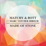 cover: Marc Von Der Hirsch|Matchy & Bott - Made Of Stone