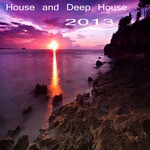 cover: Various - House & Deep House 2013