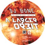 cover: Dj Bone - A Larger Orbit