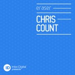 cover: Chris Count - Eraser EP