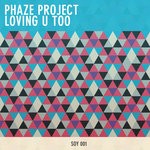 cover: Adriane|Phaze Project - Loving U Too