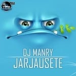 cover: Dj Manry - Jarjausete