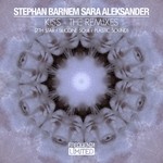 cover: Barnem, Stephan|Sara Aleksander - Kiss (remixes)