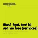 cover: Terri B|Titus1 - Set Me Free: Remixes