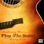 cover: Lady Vale|Romeno, Anthony - Play The Guitar (remixes)