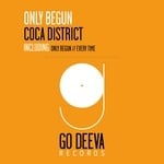 cover: Coca District - Only Begun