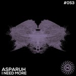 cover: Asparuh - I Need More