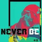 cover: Ricky Blaze - Never Be