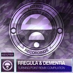 cover: Dementia|Rregula - Turning Point Remix Compilation: Citrus Side