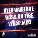 cover: Alex Van Love - Bass On Fire