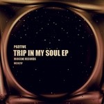 cover: Pozitive - Trip In My Soul EP