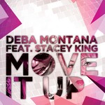 cover: Deba Montana|Stacey King - Move It Up (remxies)