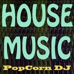 cover: PopCorn DJ - House Music