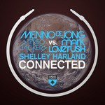 cover: Menno De Jong, Stereojackers V Mark Loverush, Shelly Harland - Connected