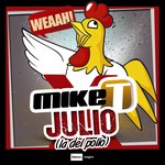 cover: Mike T - Julio (La Del Pollo)