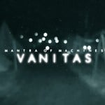 cover: Mantra Of Machines - Vanitas