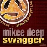 cover: Mikee Deep - Swagger