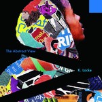 cover: K Locke - The Abstract View