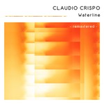 cover: Claudio Crispo - Waterline (Remastered)