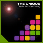 cover: The Unique - Never Stop Grooving