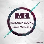 cover: Karlos K Sound - Dance Movies EP