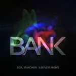 cover: Bank - Soul Searchers: Sleepless Nights