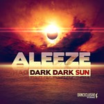 cover: Aleeze - Dark Dark Sun