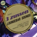 cover: 3 Zussen - Loungebar Sounds