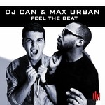 cover: Dj Can|Max Urban - Feel The Beat