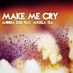 cover: Andrea Esse - Make Me Cry