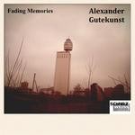 cover: Alexander Gutekunst - Fading Memories