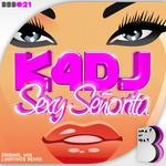 cover: K4dj - Sexy Senorita