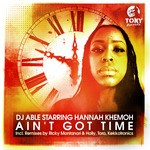 cover: Dj Able|Hannah Khemoh - Ain't Got Time