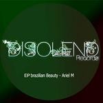 cover: Ariel M - Brazilian Beauty EP