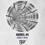 cover: Ariel M - Only You