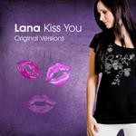 cover: Lana - Kiss You (Original Versions)