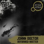 cover: Johnn Doctor - Deformed Matter