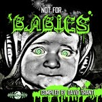 cover: Various - Not For Babies (Compiled By David Shanti)