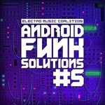 cover: Various - Android Funk Solutions Part 5