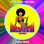 cover: Hot Pool|Jason Rivas - Fresh Track