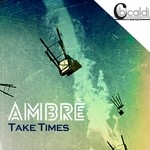 cover: Ambre - Take Times