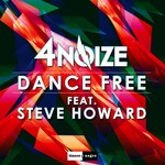 cover: 4noize|Steve Howard - Dance Free