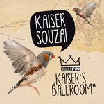 cover: Kaiser Souzai - Kaiser's Ballroom EP