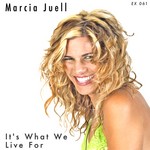 cover: Marcia Juell - Its What We Live For