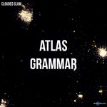 cover: Clouded Slum - Atlas Grammar