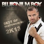 cover: Blutonium Boy - Best Of Blutonium Boy 2K13